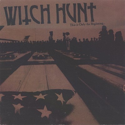 Witch Hunt/This Is Only The Beginning